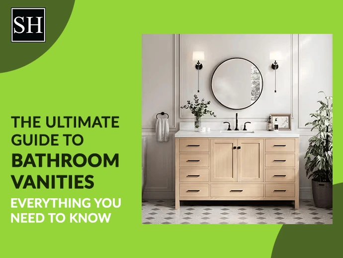The Ultimate Guide to Bathroom Vanities 2025