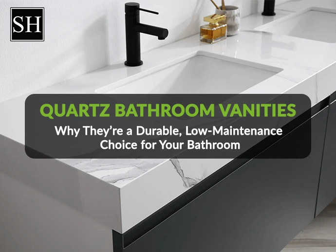 Quartz Bathroom Vanities: Why They’re A Durable, Low-Maintenance Choice For Your Bathroom