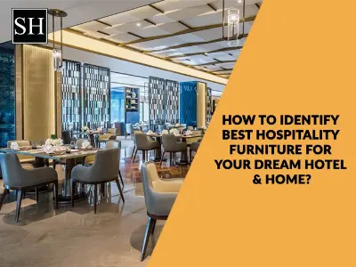 Best Hospitality Furniture for Your Hotel